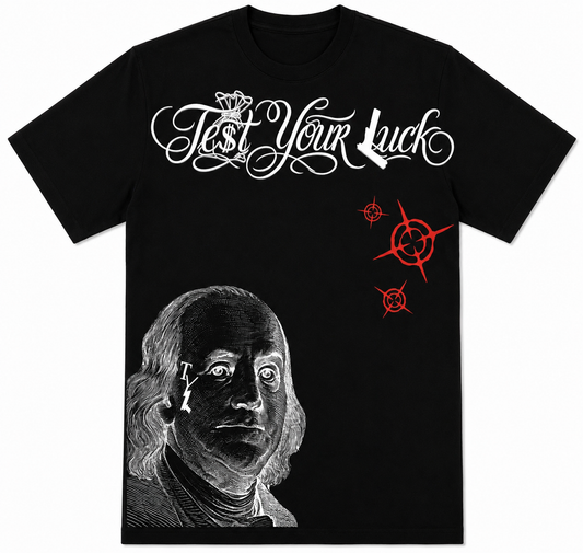 Test Your Luck T-Shirt
